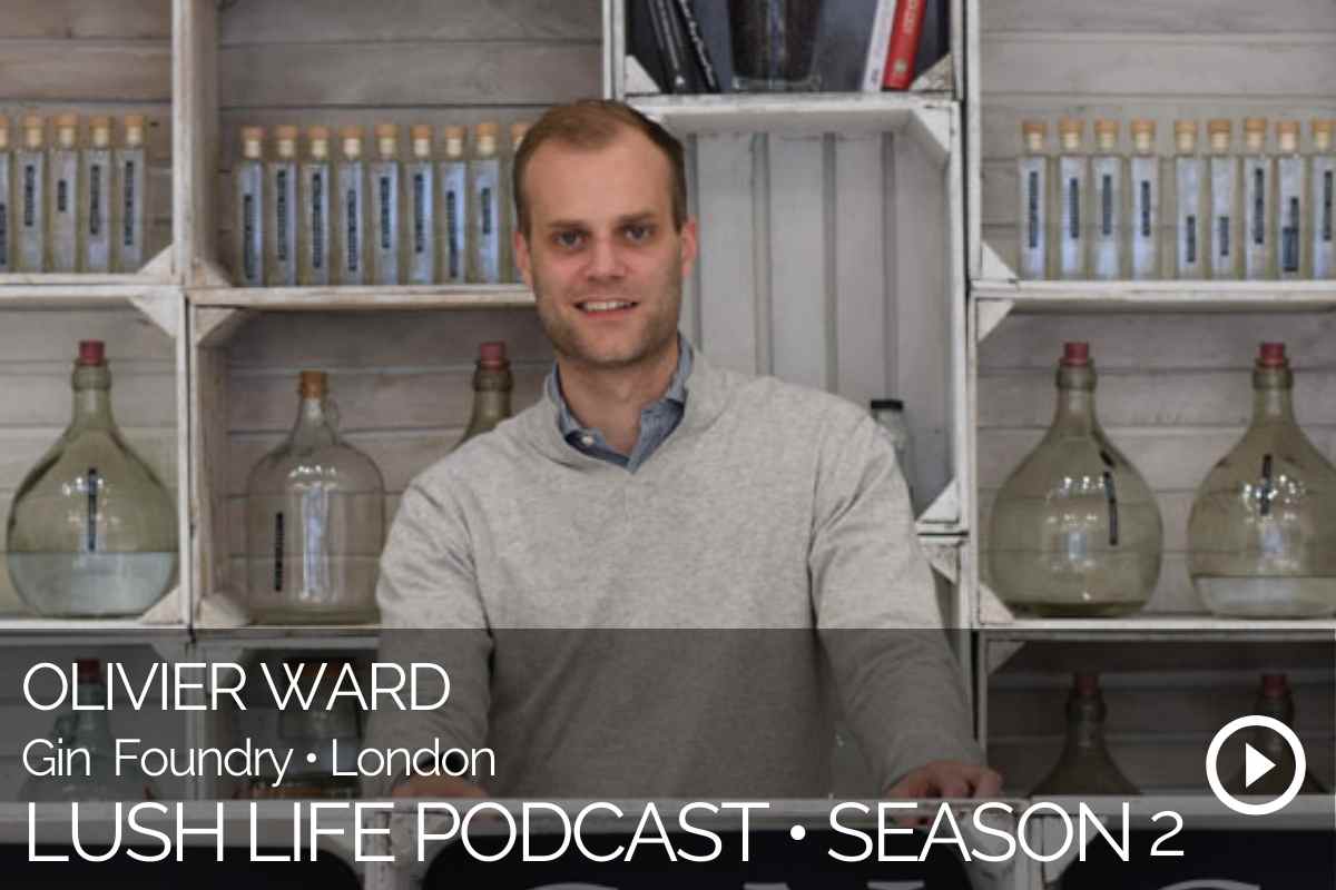 How To Make Your Way Through All These Gins With Olivier Ward, Gin Foundry