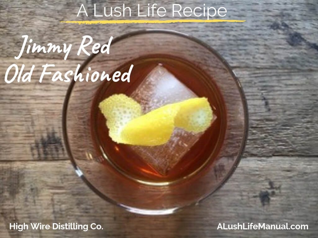 Jimmy Red Old-Fashioned, High Wire Distilling Co., Charleston