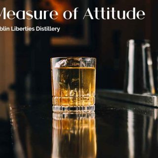 A Measure of Attitude by The Dublin Liberties Distillery - Cocktail Recipe