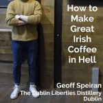 Geoff Speiran, The Dublin Liberties Distillery, Dublin - Pinterest