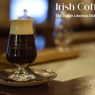 Irish Coffee Cocktail Recipe, The Dublin Liberties Distillery