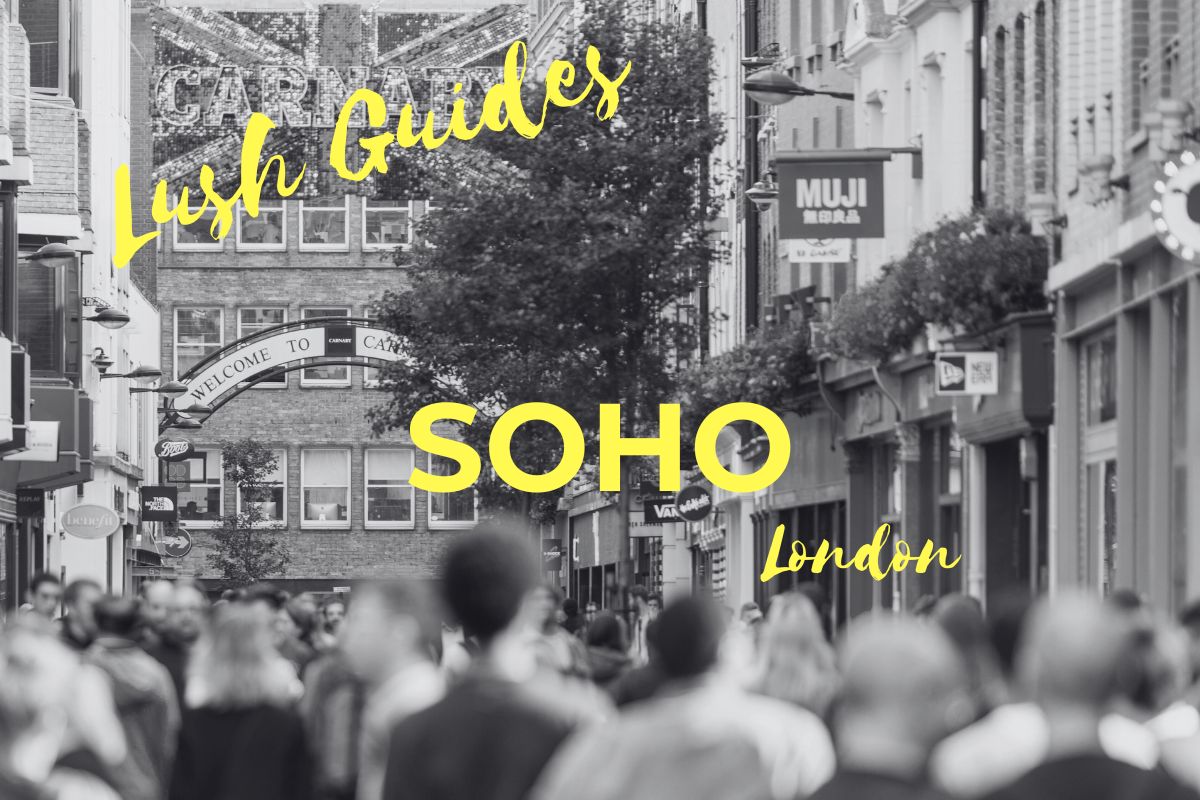 Lush Guide…Best Bars in Soho (2024)