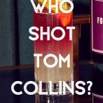 Four Pillars Gin Who Shot Tom Collins