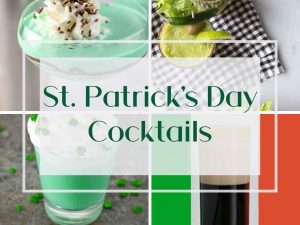 St. Patrick's Day Cocktails