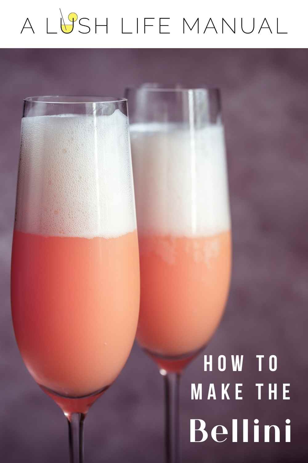 How To Make The Bellini