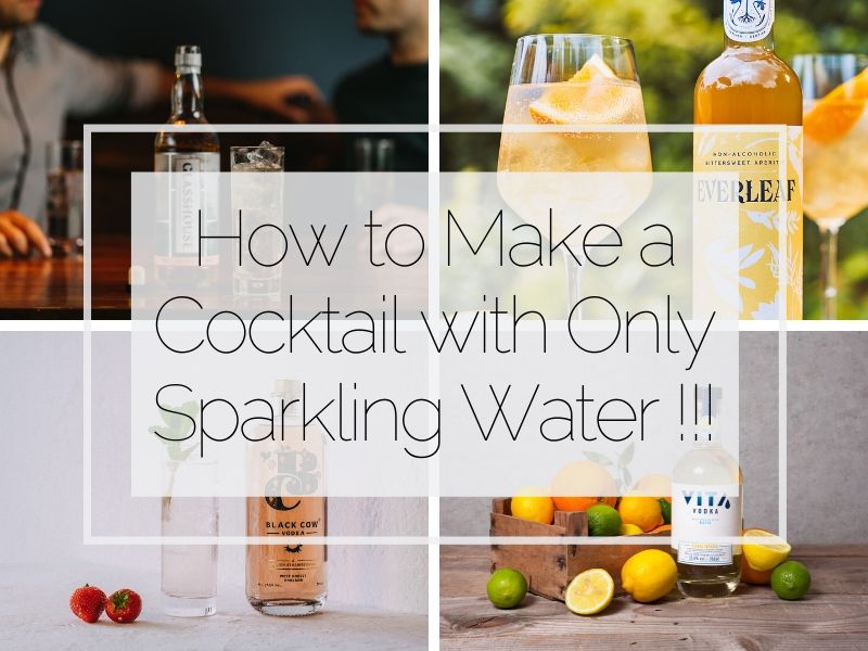 Sparkling water cocktails
