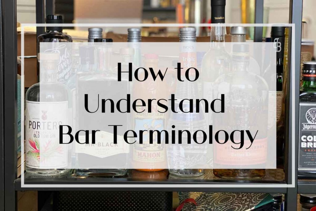 Bar Terminology A Lush Life Manual