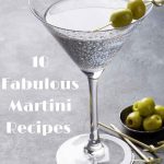 My 10 Fabulous Martini Recipes - Pinterest