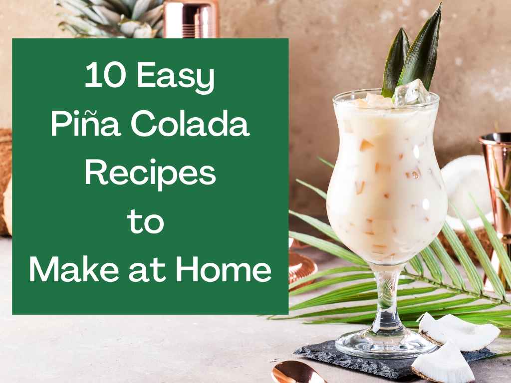 How to Make Easy Piña Colada Cocktails