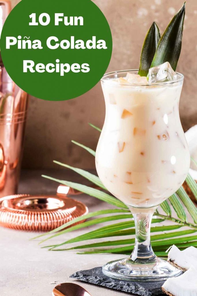 10 Fun Pina Colada recipes