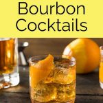10 Easy Bourbon Cocktails