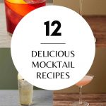 12 DELICIOUS MOCKTAIL Recipes