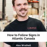 How to follow signs in Atlantic Canada - Alex