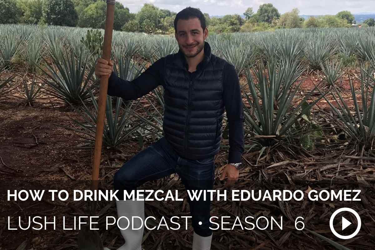 How to Drink Mezcal with Eduardo Gomez, Founder of the Tequila & Mezcal Fest