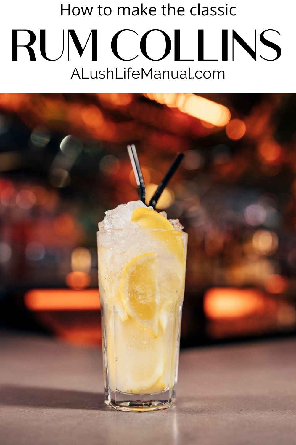 How To Make A Rum Collins