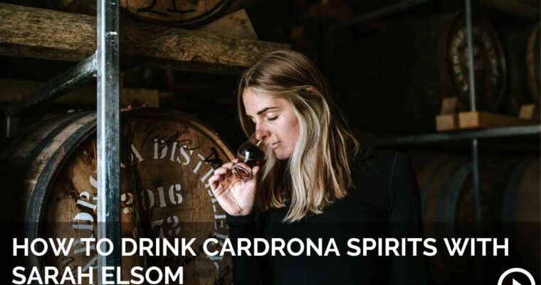 How to Drink Cardrona Spirits with Sarah Elsom