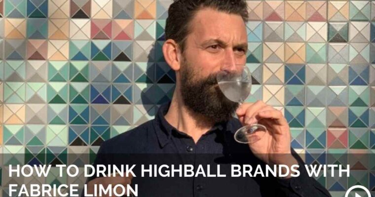 How to Drink Highball Brands with Fabrice Limon