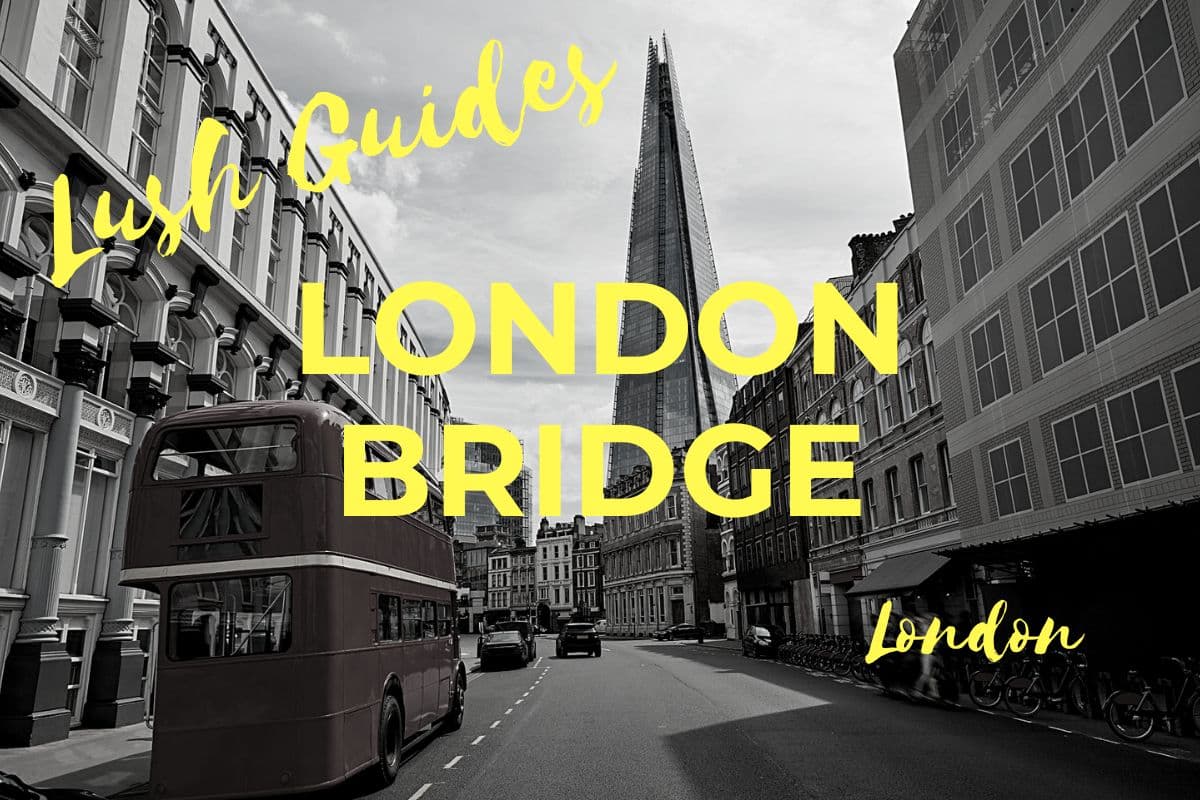 Lush Guide to the best bars in London Bridge, London (1200 x 800 px)