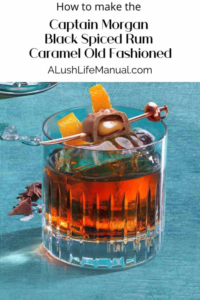 Captain Morgan Black Spiced Rum Caramel Old Fashioned - PIN