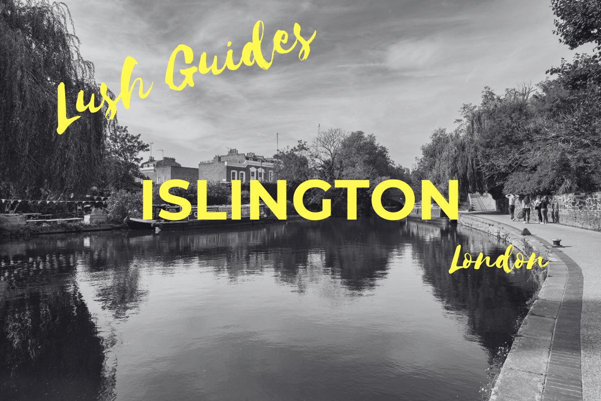 Lush Guide…Best Bars in London’s Islington