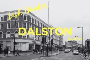 Lush Guide to Dalston