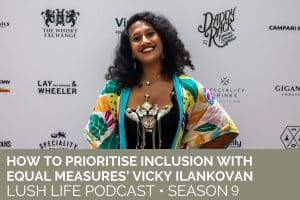 251 How to Prioritise Inclusion with Equal Measures’ Vicky Ilankovan