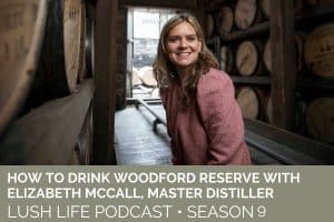 How to Drink Woodford Reserve with Elizabeth McCall