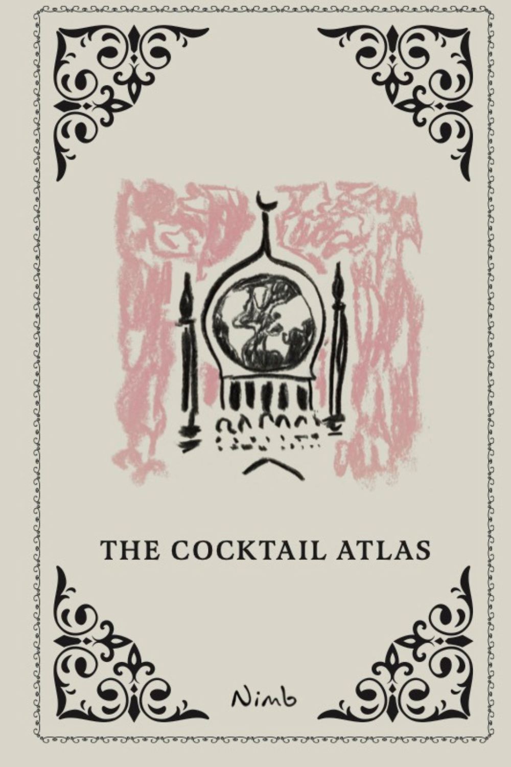 The Cocktail Atlas