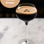 Easy Espresso Martini Recipes PIN